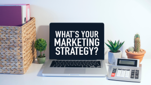 what's your marketing strategy?